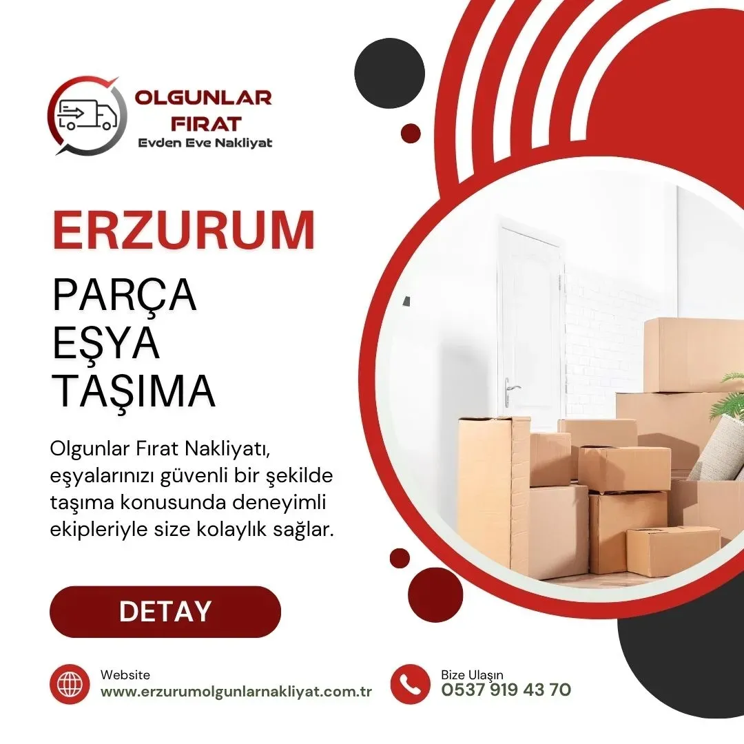 Erzurum Parça Eşya Taşıma